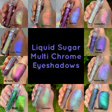 Liquid Sugar Multi Chrome Eyeshadows ~ 🚨Part 1🚨